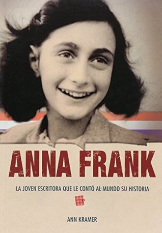 Anna Frank: La joven escritora que le contó al mundo su historia (Paperback)