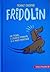 Fridolin. Un teckel, o zgardă pierdută și o mare aventură