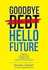 Goodbye Debt, Hel...