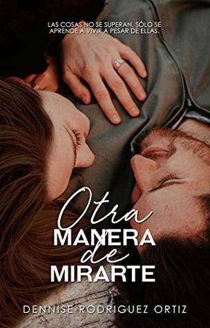 Otra manera de mirarte (Kindle Edition)