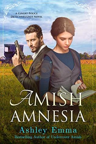 Amish Amnesia (Covert Police Detectives Unit #3)
