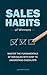 Sales Habits of Winners: Ma...