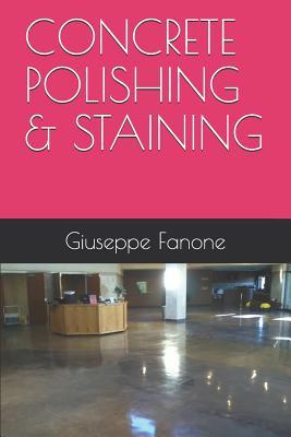 CONCRETE POLISHING & STAINING