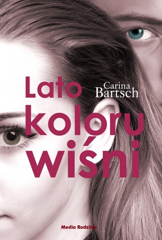Lato koloru wiśni (Lato koloru wiśni, #1)