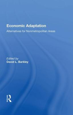 Economic Adaptation: Alternatives For Nonmetropolitan Areas