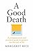 A Good Death: A compassiona...
