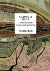 Nacemos de mujer: La maternidad como experiencia e institución