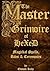 The Master Grimoire of Hexe...