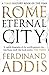 Rome: Eternal City