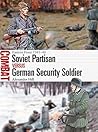 Soviet Partisan vs German Security Soldier: Eastern Front 1941–44 (Combat)
