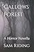 Gallows Forest by Sam Riding