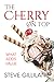The Cherry on Top by Steve Gilliland