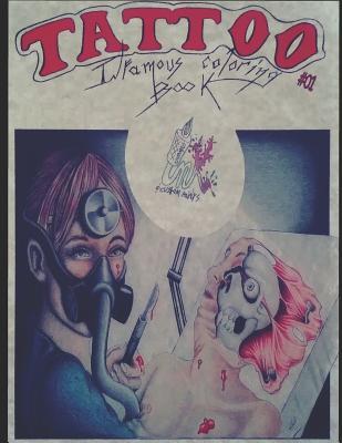 TATTOO #01 Infamous Coloring Book (TATTOO- Infamous Coloring Book)
