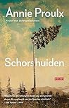 Schorshuiden by Annie Proulx