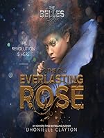 The Everlasting Rose (The Belles, #2)