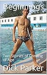Beginnings: Two Stories of Coming of Age