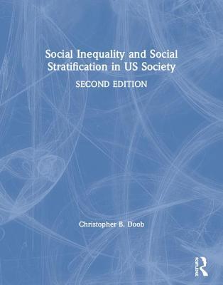Social Inequality and Social Stratification in US Society