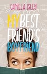 My Best Friend's Boyfriend (Just Friends, #2) Book cover for My Best Friend's Boyfriend (Just Friends, #2)