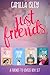 Just Friends (A Friends to Lovers Box Set)