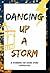 Dancing Up a Storm: A Storm...
