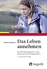 Das Leben annehme...