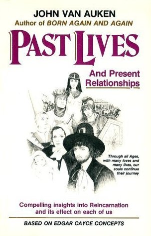 Past Lives and Present Relationships (Paperback)