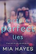 Picture Perfect Lies