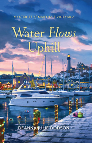 Water Flows Uphill (Mysteries of Martha's Vineyard #16)