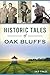 Historic Tales of Oak Bluffs by Skip Finley