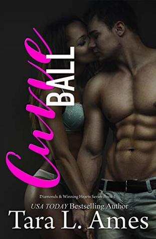 Curve Ball (Diamonds & Winning Hearts, #1)