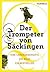 Der Trompeter von Säckingen...