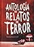 Antología de relatos de terror by Editorial Alma