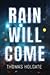 Rain Will Come