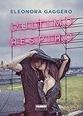 L'ultimo respiro (Italian Edition)