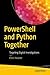PowerShell and Python Together: Targeting Digital Investigations