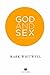 God and Sex by Mark Whitwell