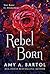Rebel Born (Secondborn, #3)