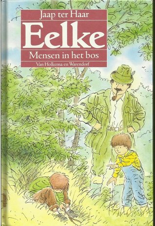 Eelke Mensen in het bos (Eelke #6)