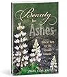 Beauty for ashes: Biblical help for the sexually abused