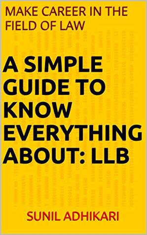 A SIMPLE GUIDE TO KNOW EVERYTHING ABOUT: LLB (Kindle Edition)