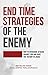 End Time Strategies of the Enemy by Guillermo Maldonado