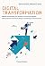 Digital transformation: Metodi e strumenti per guidare l'evoluzione digitale delle imprese attraverso design, marketing e comunicazione (Italian Edition)