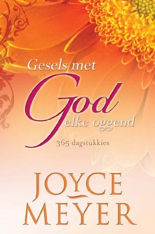 Gesels met God elke oggend