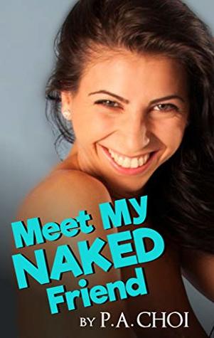 Meet My Naked Friend (Kindle Edition)
