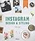 Instagram design & styling : tips & tricks voor betere foto's op Instagram