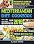 Mediterranean Diet Cookbook for Beginners 2019 by Susan Payne