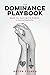 The Dominance Playbook: Way...