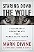 Staring Down the Wolf: 7 Leadership Commitments That Forge Elite Teams