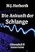 Die Ankunft der Schlange (Chlorophyllreihe 2) (German Edition)