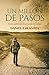 Un millón de pasos: en el Camino de Santiago (Spanish Edition)
